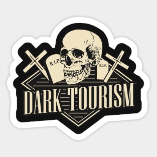 Dark Tourism Sticker